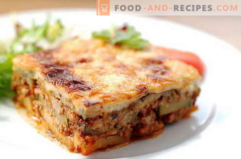 Mousaka with eggplants - the best recipes. How to properly and tasty cook the eggplant moussaka.