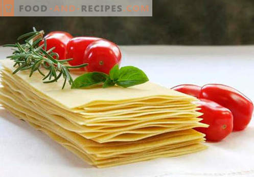 Lasagna dough - the right recipes. How to quickly and tasty cook the dough for lasagna.