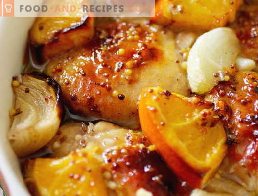Chicken with oranges - the best recipes. How to properly and tasty cook chicken with oranges